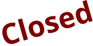 Closed